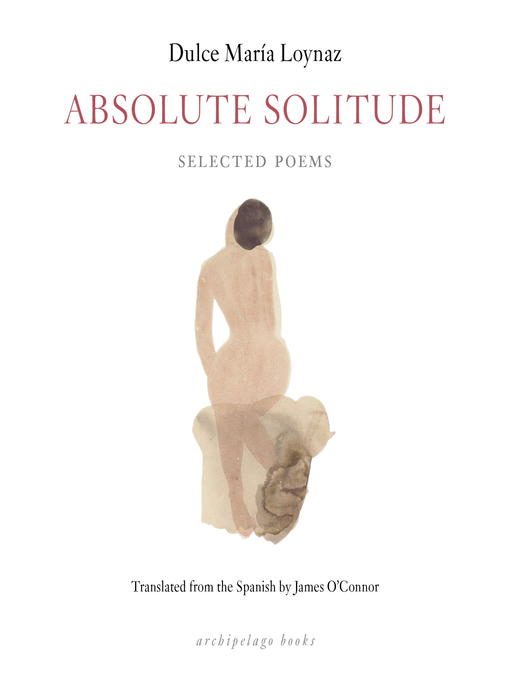 Title details for Absolute Solitude by Dulce Maria Loynaz - Wait list